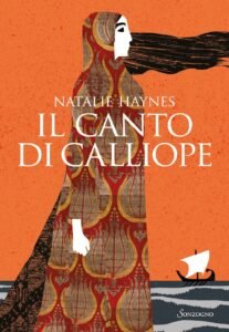 recensione Il canto di Calliope di Natalie Haynes, #Senza di te, Musa, non potrei scrivere il mio poema epico
