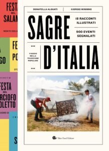 Sagre d'Italia, Sagre d&#8217;Italia: racconti e immagini per celebrare le comunità e il cibo locale